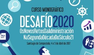 Desafío 2020: os novos retos da Administración na segunda década do século XXI